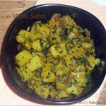 Aloo Methi Subzi ,Potato Fenugreek Stir Fry