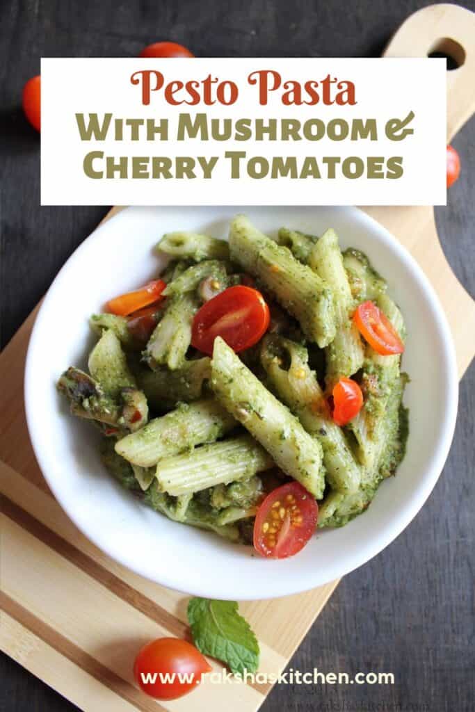 Penne pesto pasta with cherry tomato and mushrooms