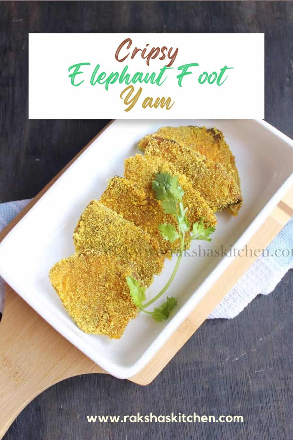 Suran Fodi Fried Elephant Foot Yam Raksha's Kitchen