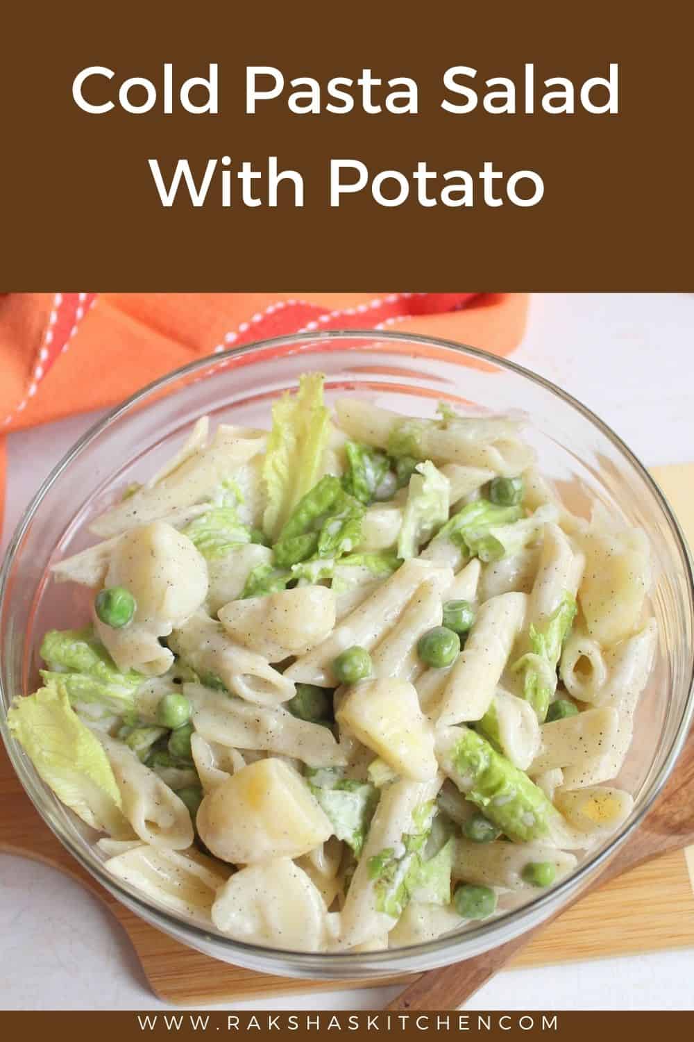 Cold Pasta Salad With Potatoes Raksha's Kitchen