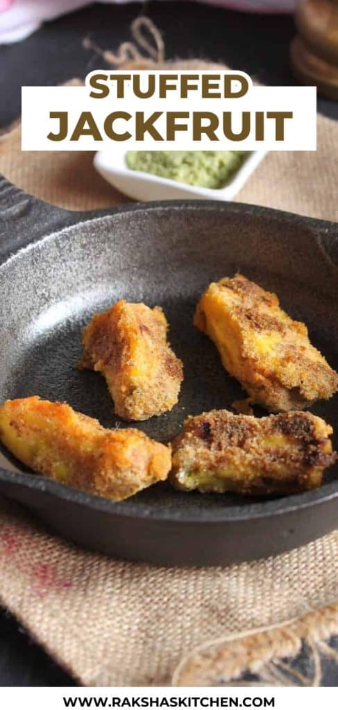 stuffed jackfruit coated in rava and rice flour mixture