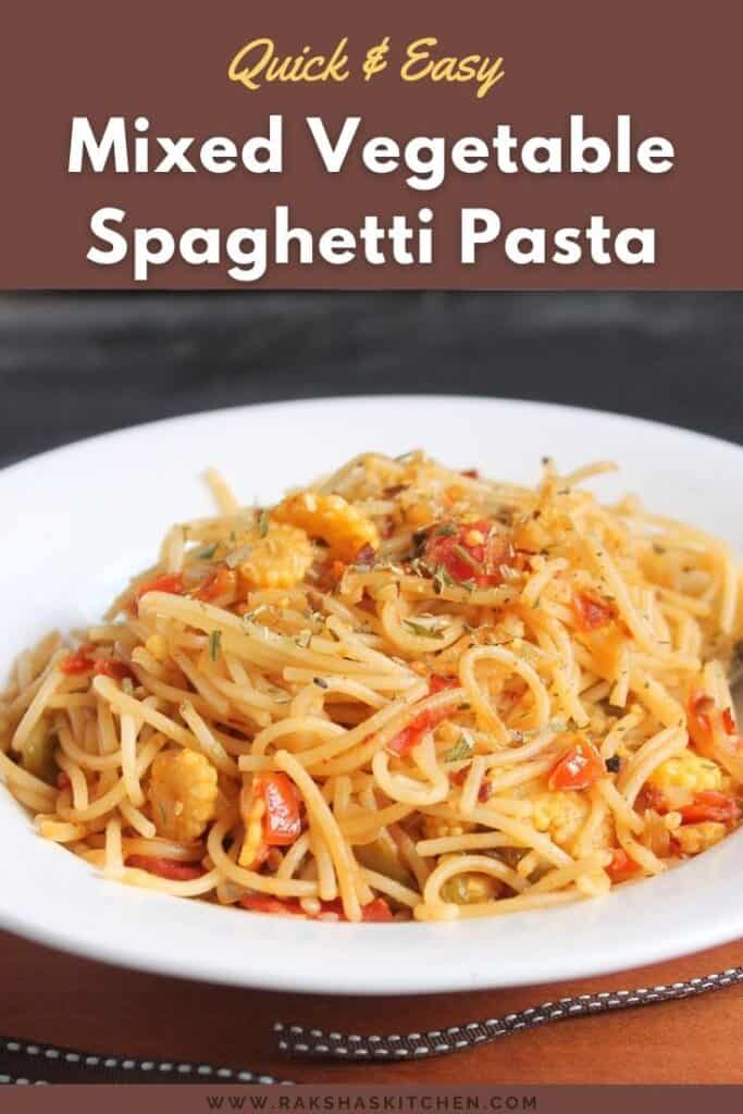 quick and easy mixed veg spaghetti pasta