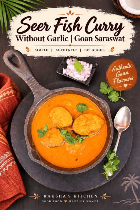 Seer fish curry without garlic, traditional Goan Saraswat surmai curry recipe