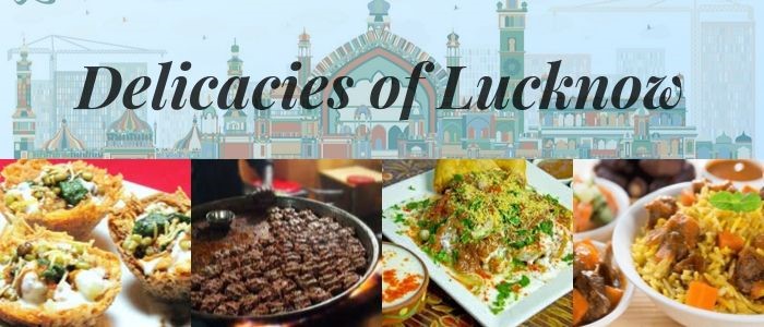 Delicacies Of Lucknow