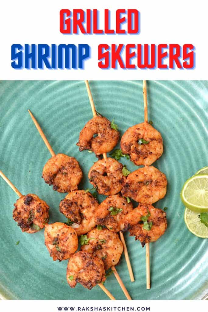 Spicy Grilled Shrimp Skewers (Story) - Raksha's Kitchen