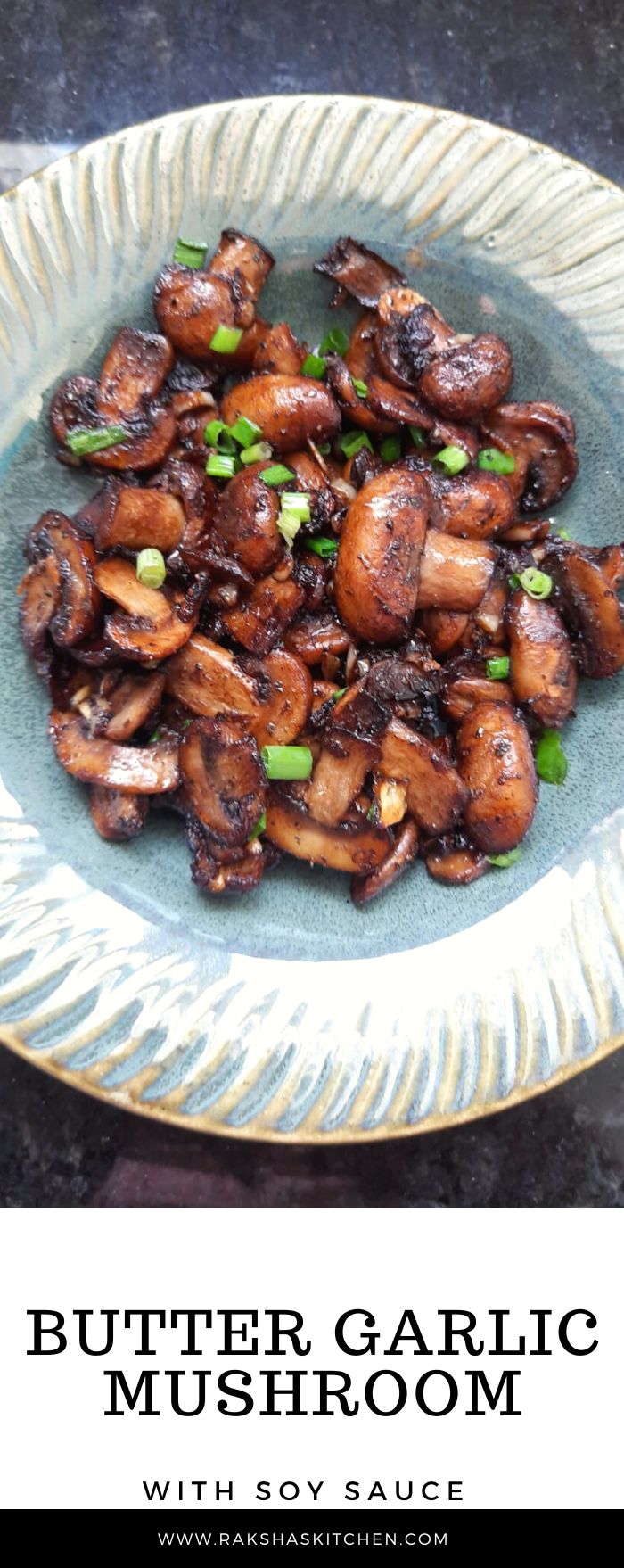 Butter Garlic Mushroom With Soy Sauce - Raksha's Kitchen
