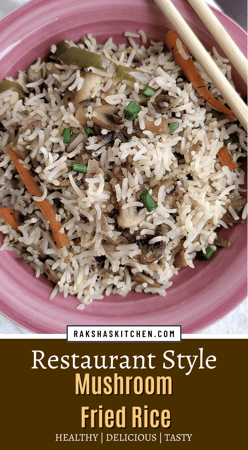 Mushroom Fried Rice Raksha's Kitchen
