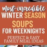 incredible winter season soups