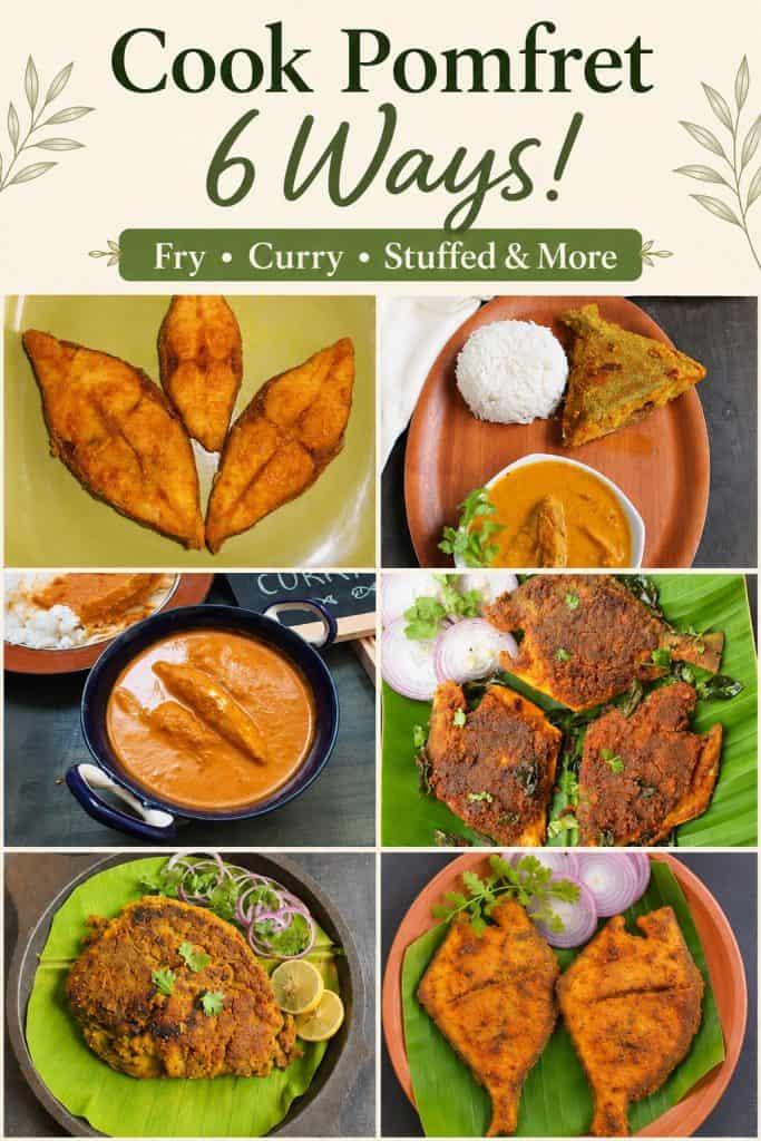 ix ways to cook Pomfret including Goan curry, rava fry, masala fry and stuffed Pomfret