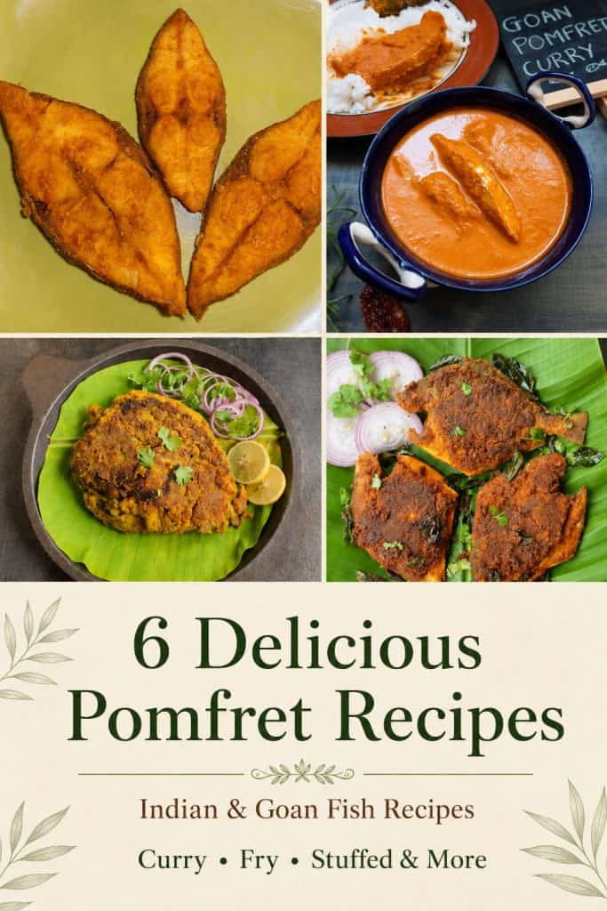Indian and Goan Pomfret recipes including curry, rava fry, masala fry and stuffed Pomfret